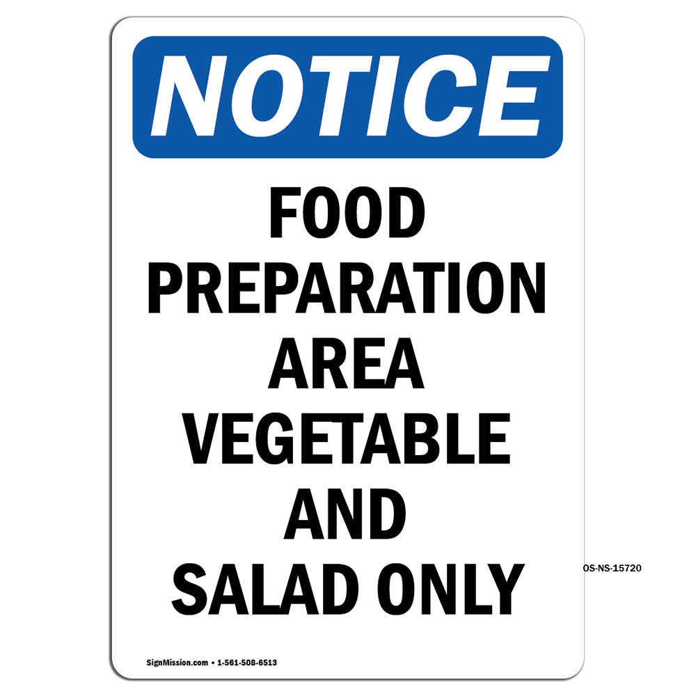 NOTICE Food Preparation Area Vegetable Salad Only