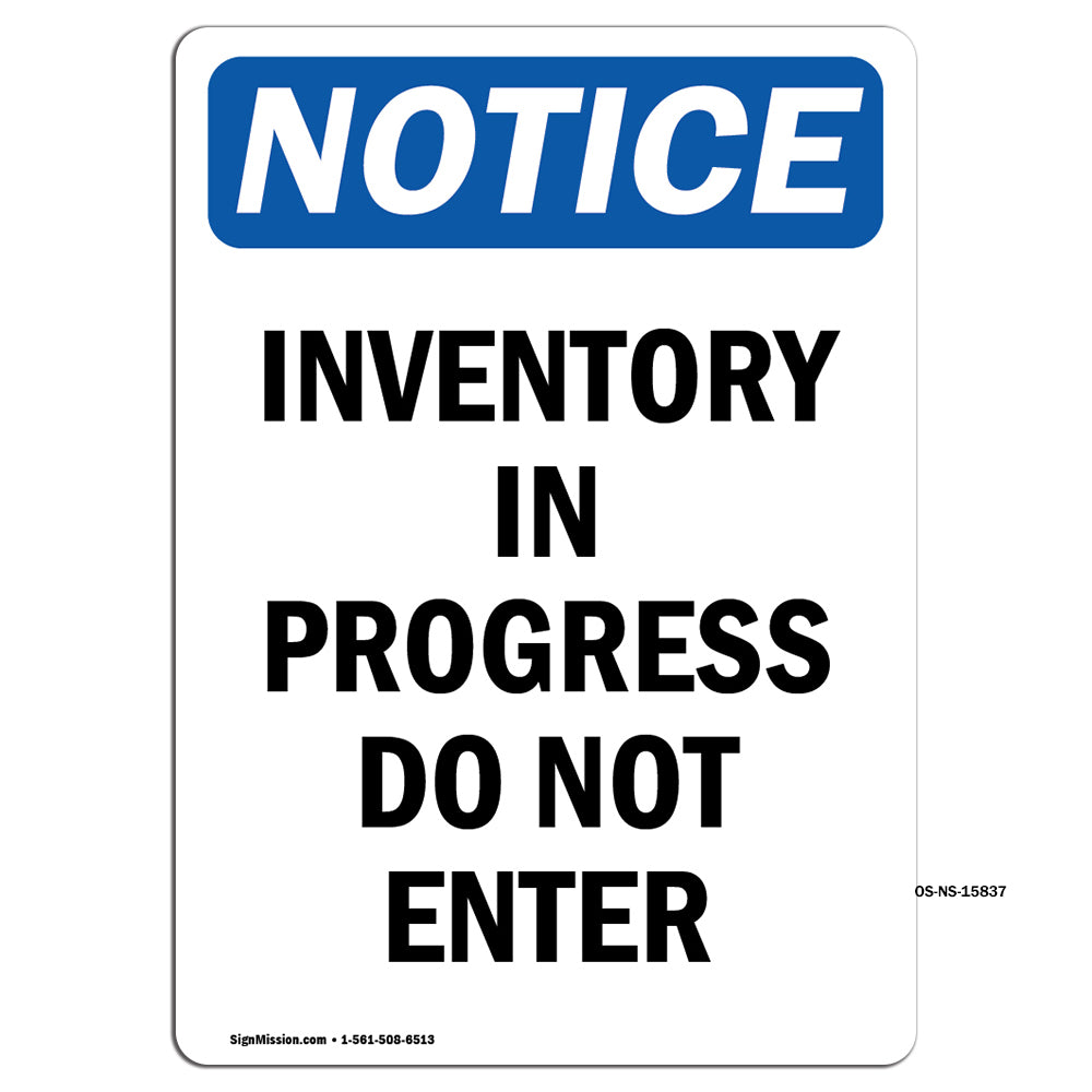 NOTICE Inventory In Progress Do Not Enter