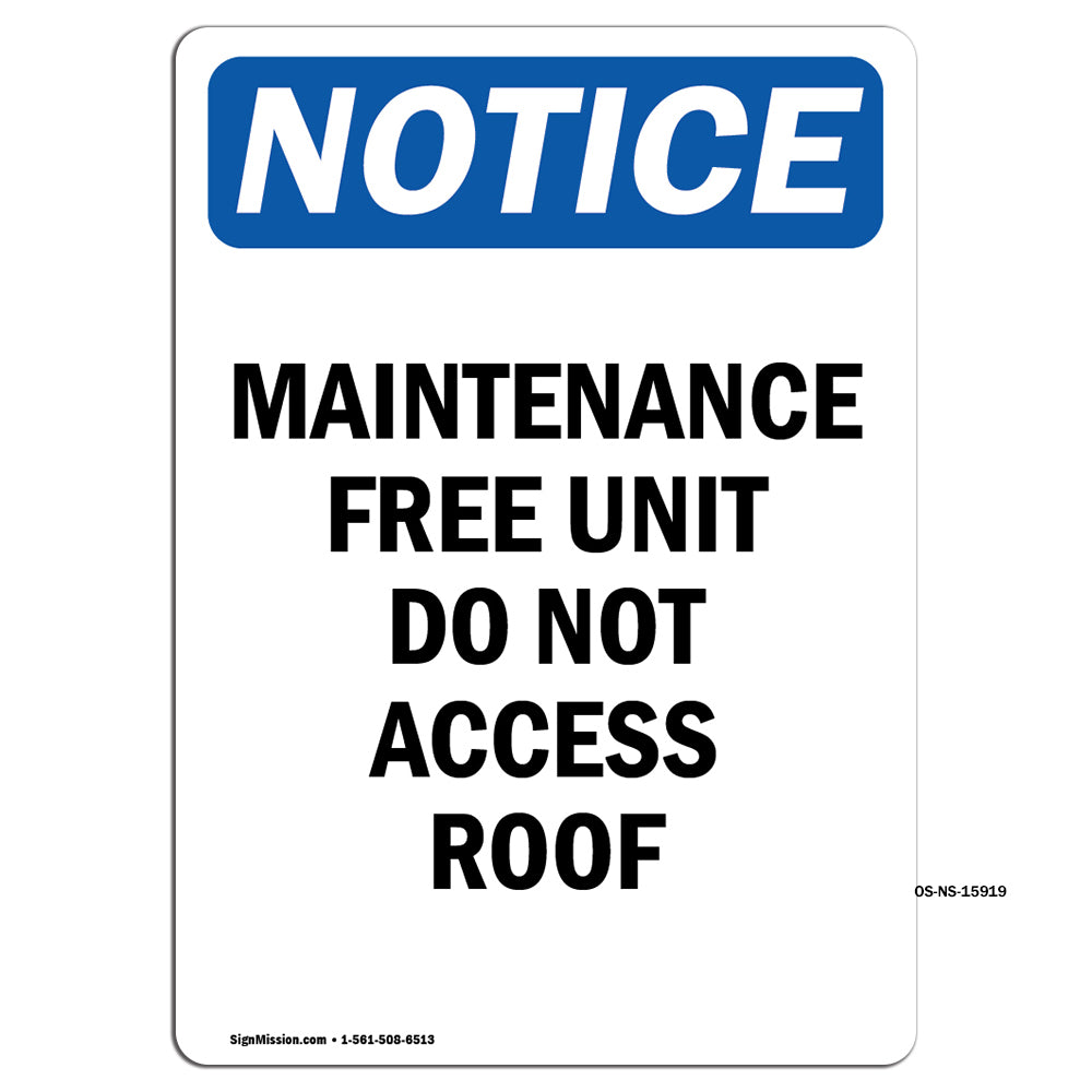 NOTICE Maintenance Free Unit Do Not Access Roof