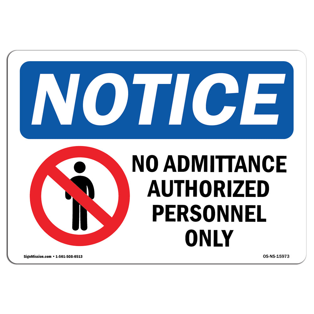 NOTICE No Admittance Authorized Personnel Only