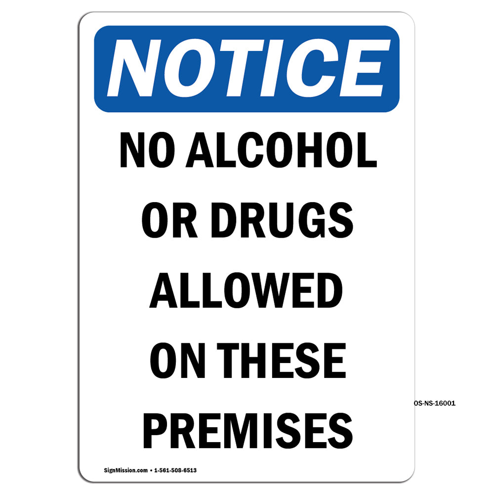 NOTICE No Alcohol Or Drugs Allowed On These