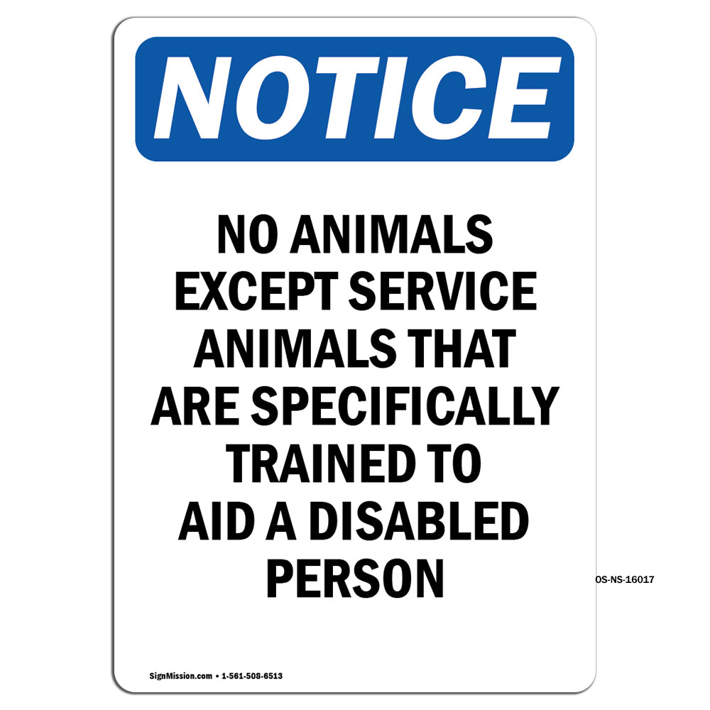 NOTICE No Animals Except Service Animals