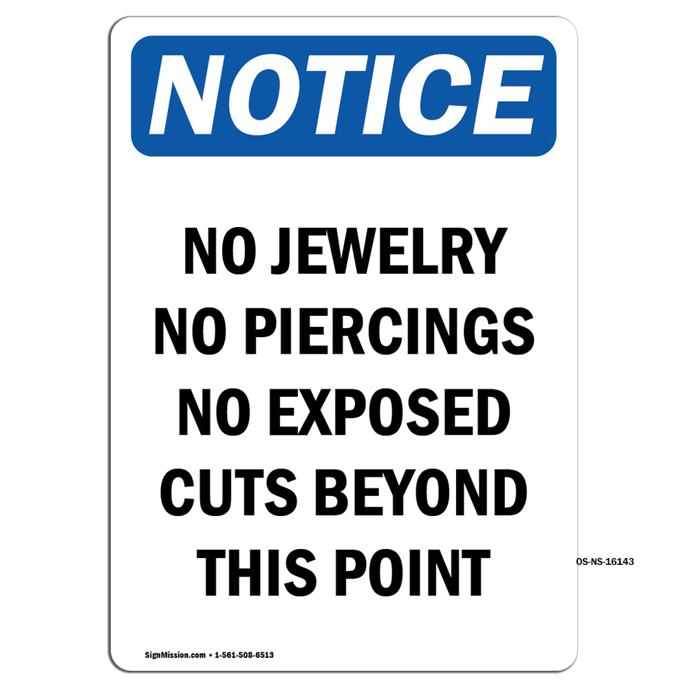 NOTICE No Jewelry No Piercing No Exposed Cuts