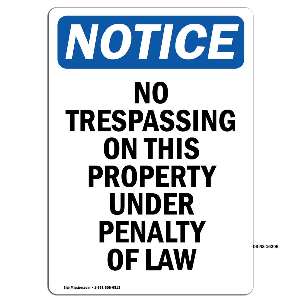 NOTICE No Trespassing On This Property