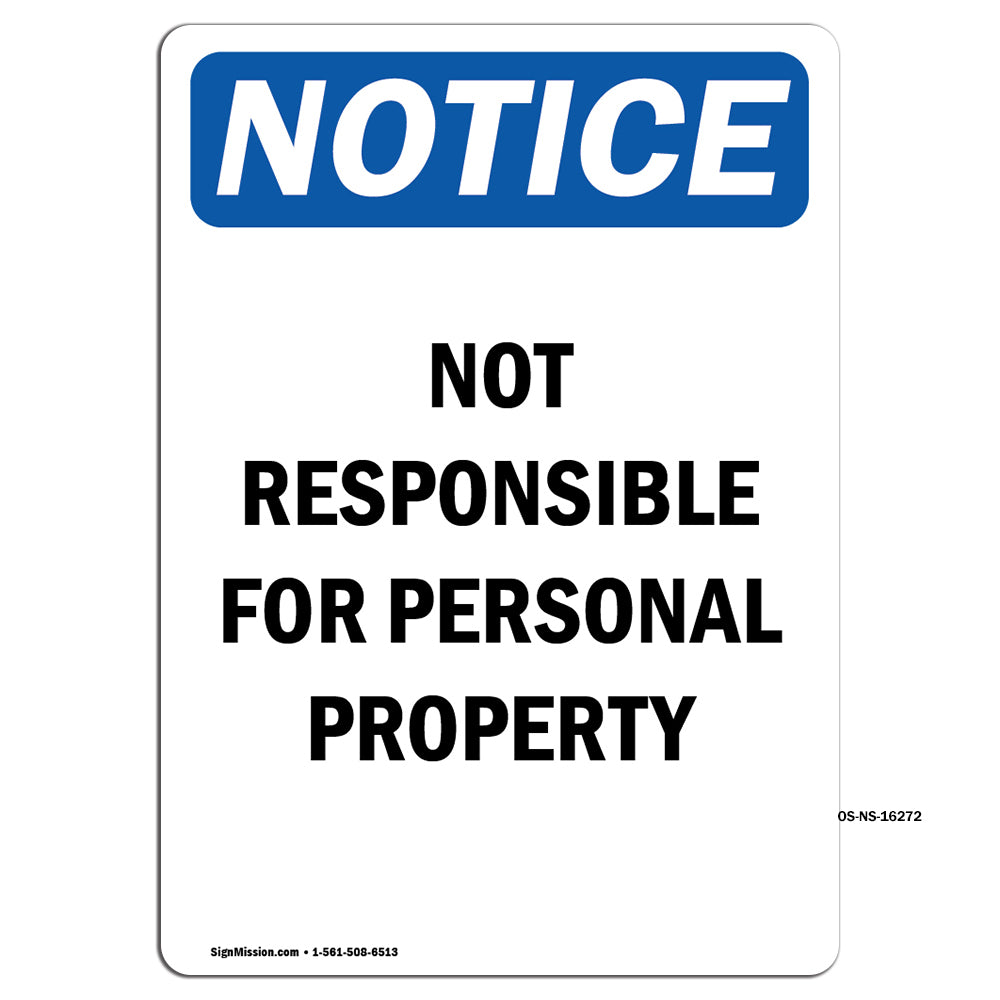 NOTICE Not Responsible For Personal Property