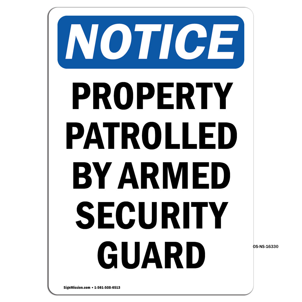 NOTICE Patrolled By Armed Security Guard