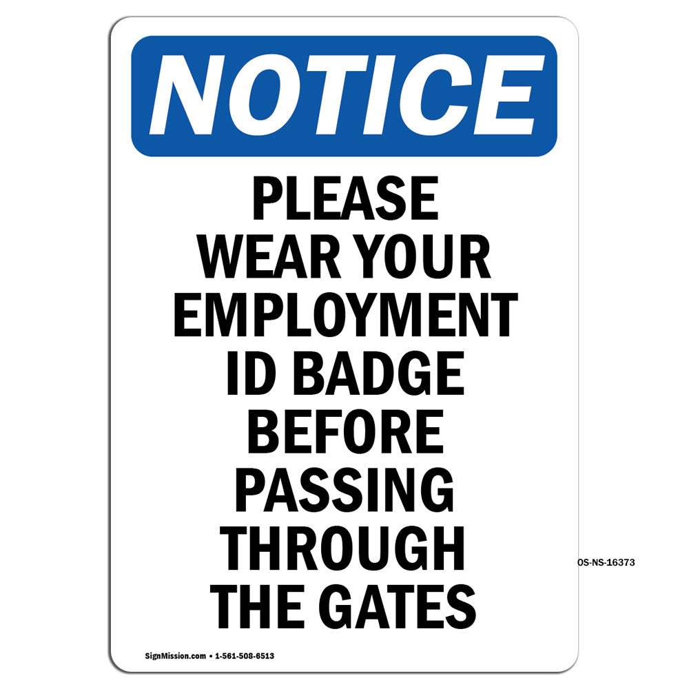 NOTICE Please Wear Your Employment ID Badge
