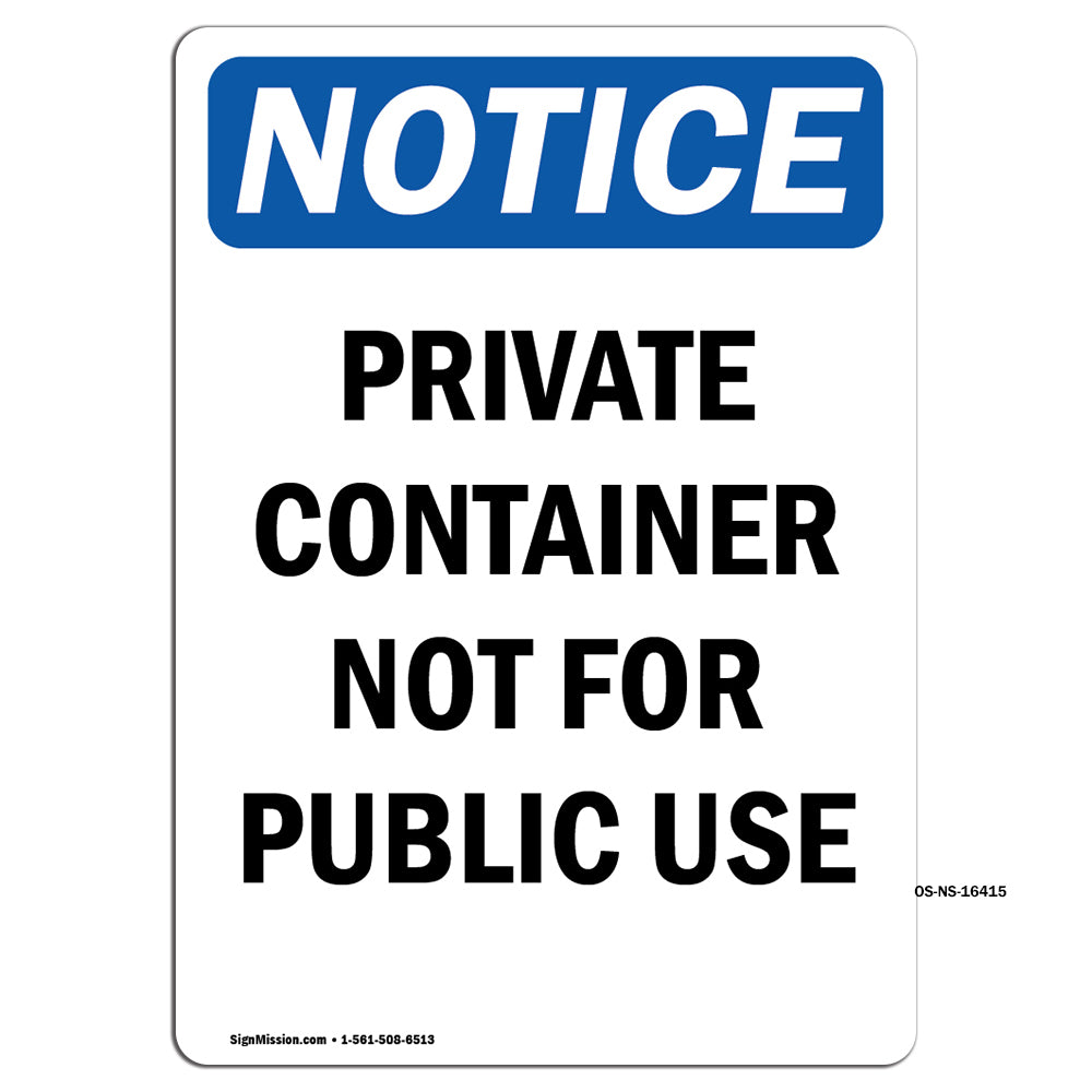 NOTICE Private Container Not For Public Use