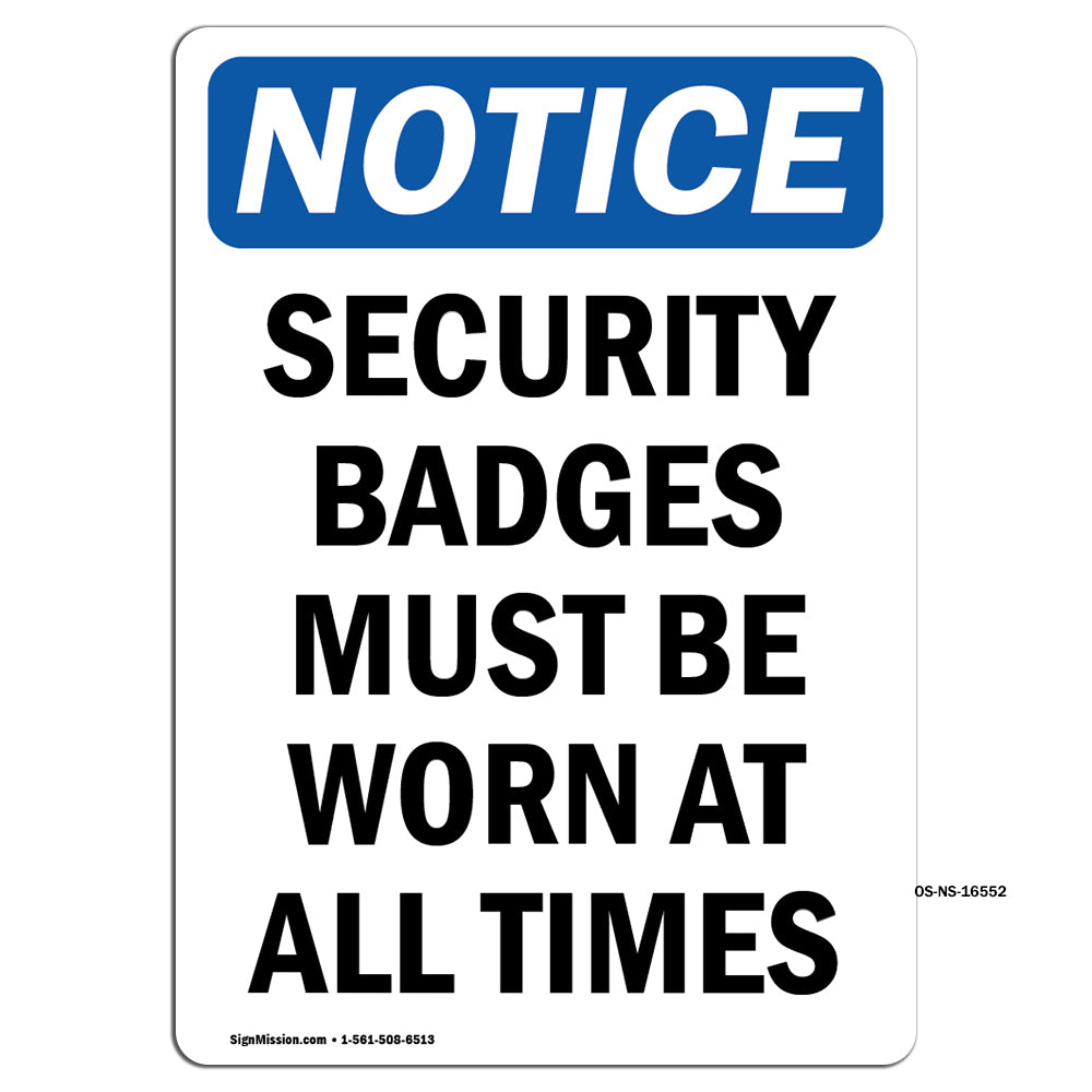 NOTICE Security Badges Must Be Worn All Times
