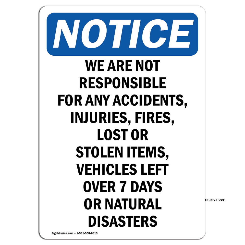 NOTICE We Are Not Responsible For Accidents