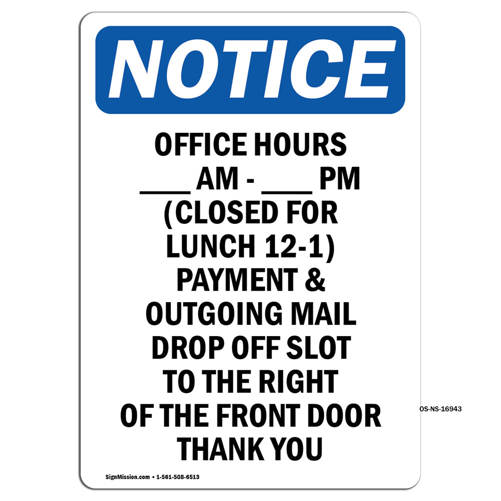 Office Hours ____ Am - ____ Pm (Closed For