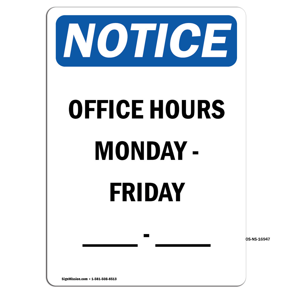 Office Hours Monday - Friday ____ - ____