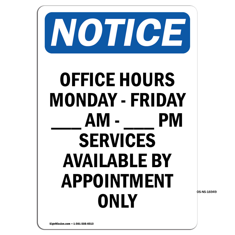 Office Hours Monday - Friday ____ Am - ____