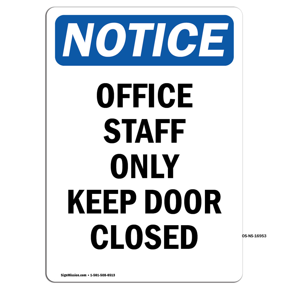 Office Staff Only Keep Door Closed