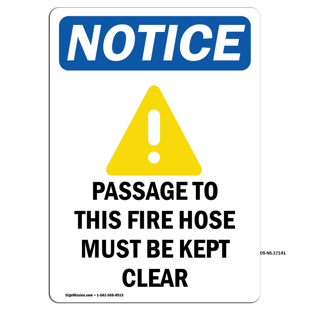 NOTICE Passage To This Fire Hose Must Be Kept Clear