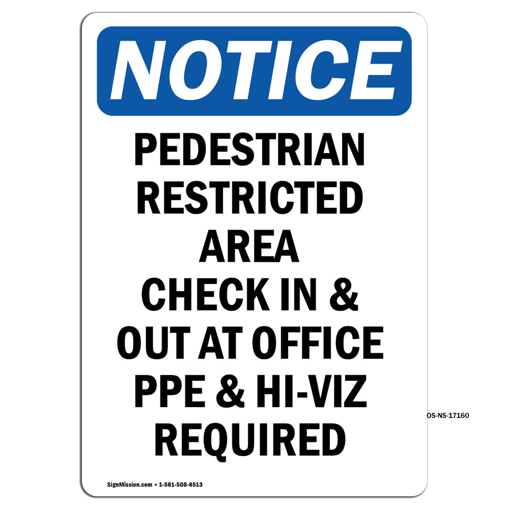 Pedestrian Restricted Area Check In & Out
