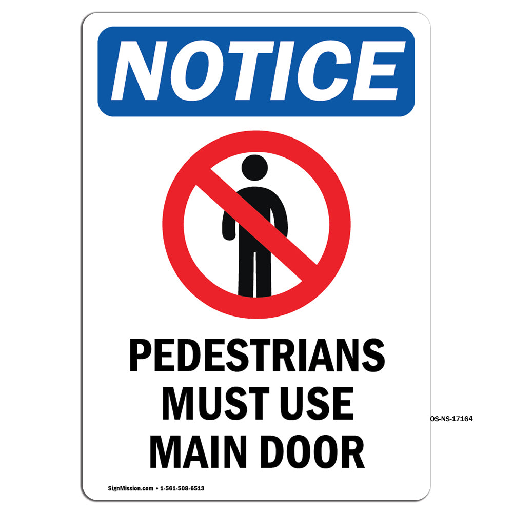 Pedestrians Must Use Main Door