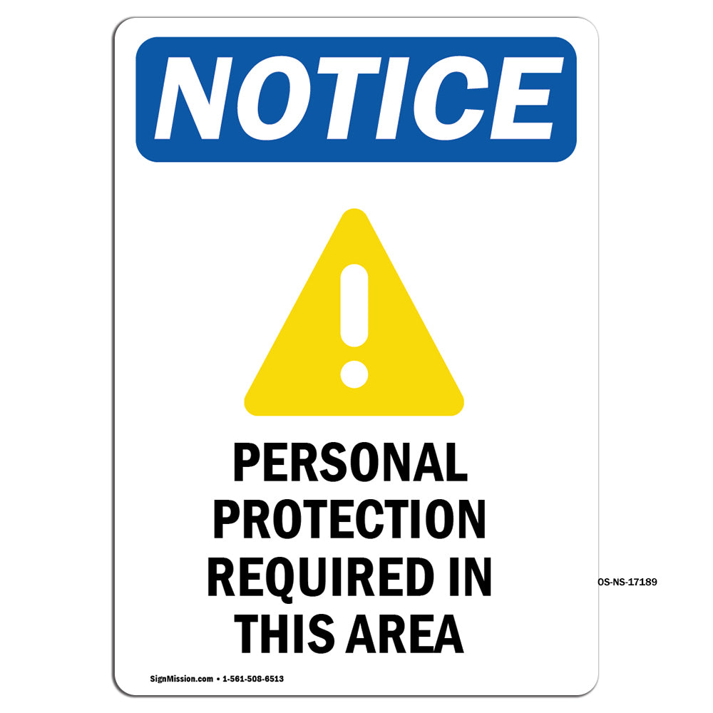 NOTICE Personal Protection Required In This Area