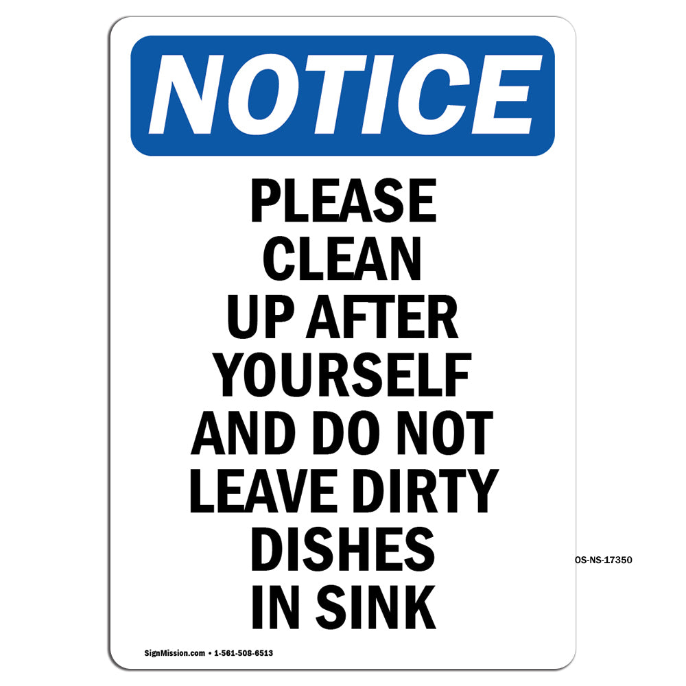 Please Clean Up After Yourself And Do Not