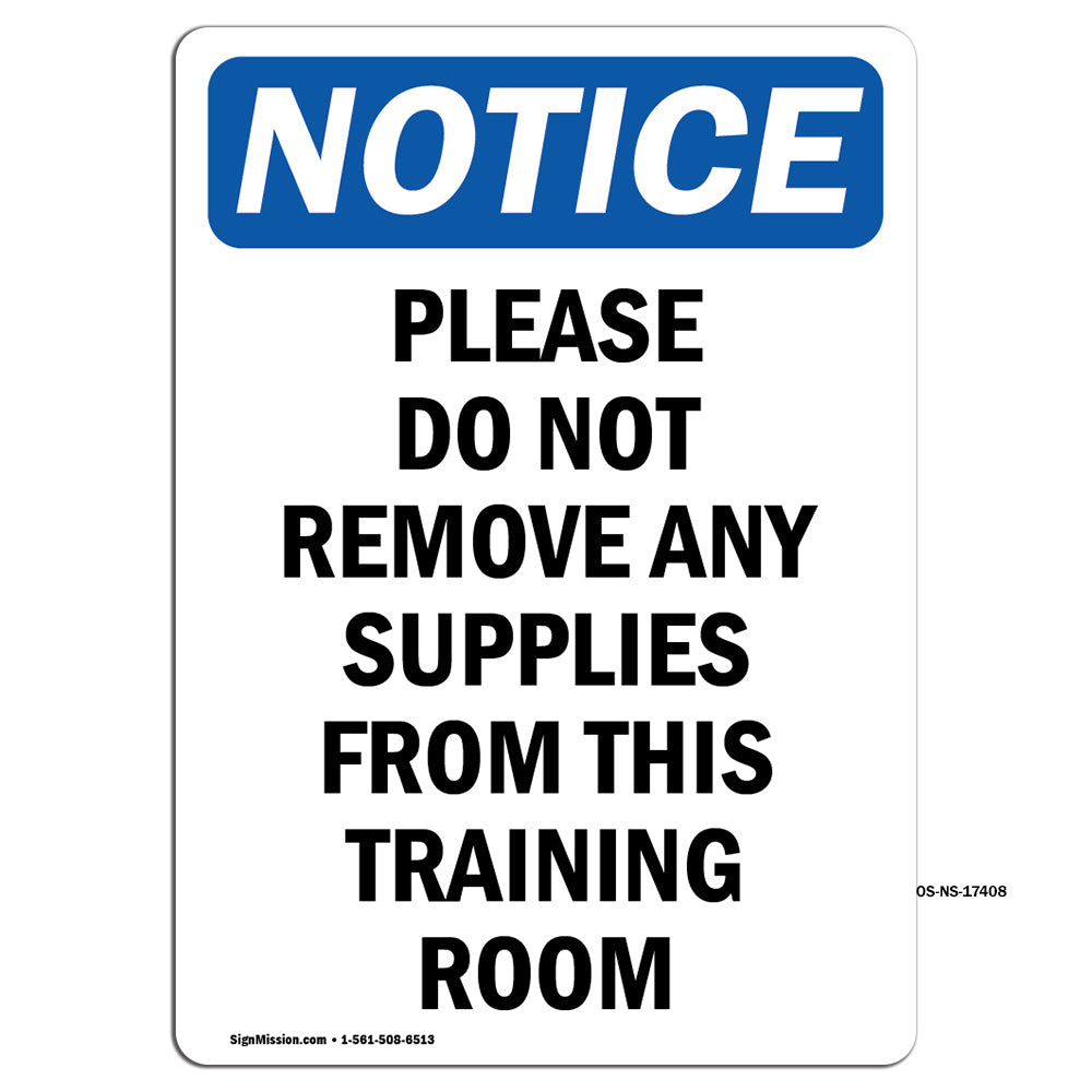 Please Do Not Remove Any Supplies From This