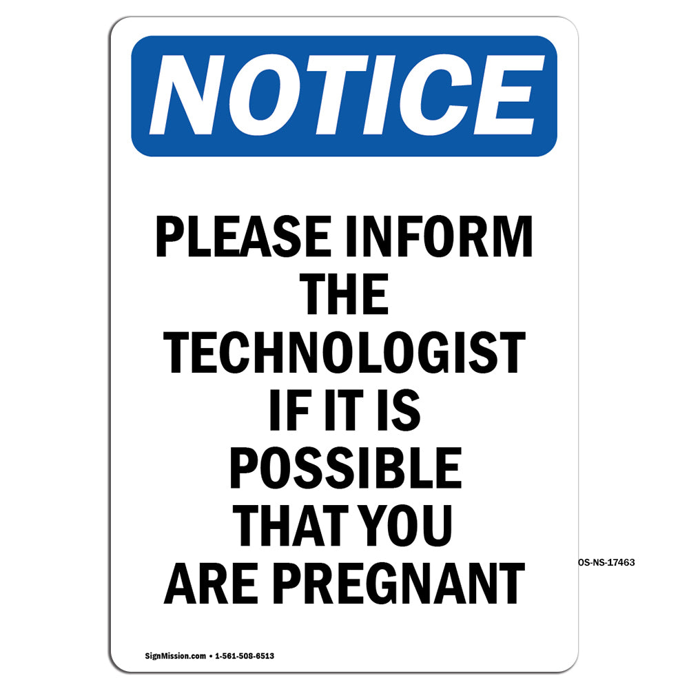Please Inform The Technologist If It Is
