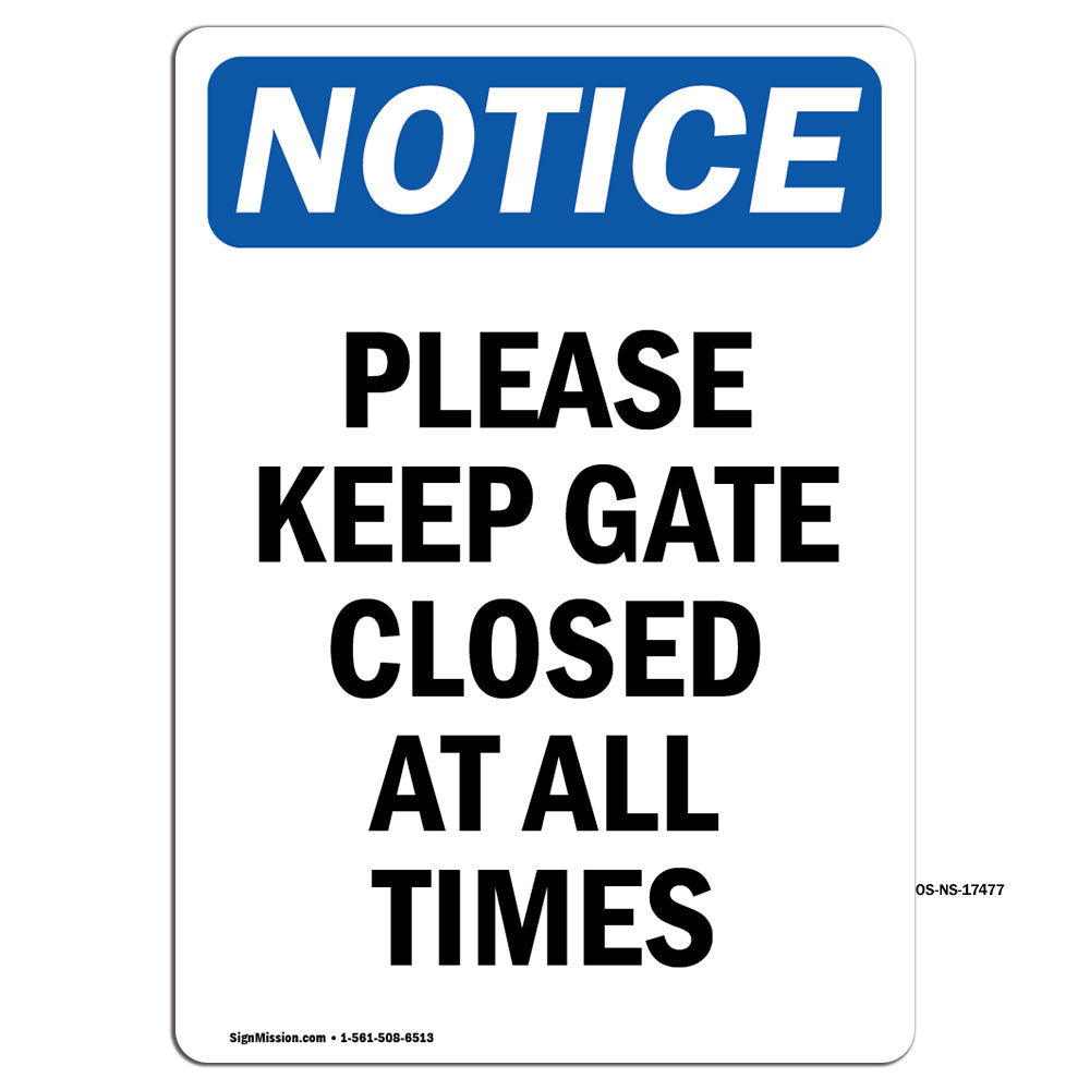 Please Keep Gate Closed At All Times