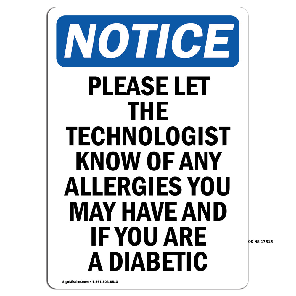 Please Let The Technologist Know Of Any