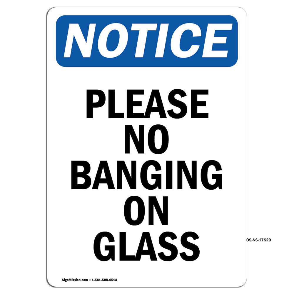 Please No Banging On Glass