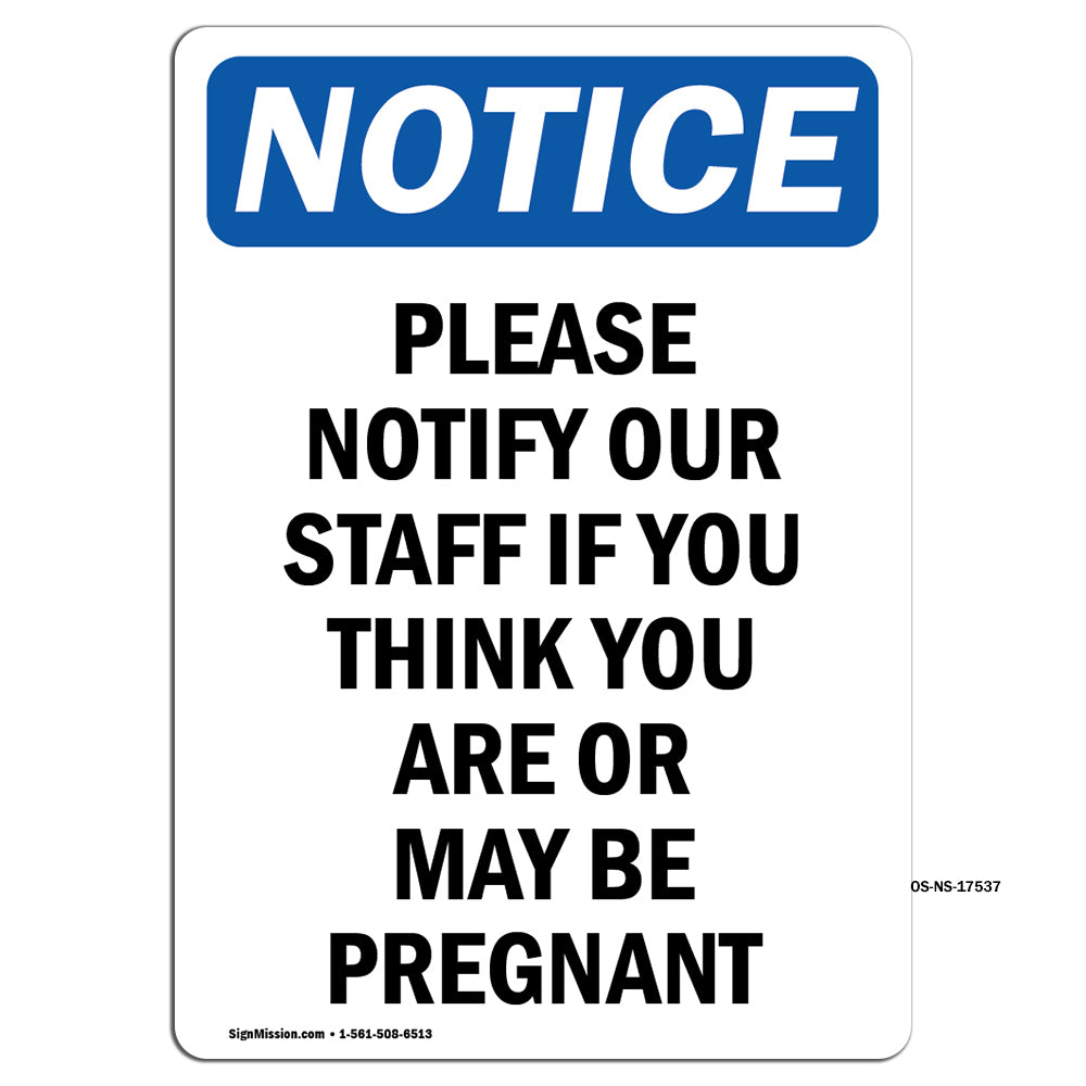 Please Notify Our Staff If You