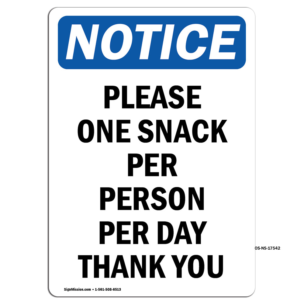 Please One Snack Per Person Per Day Thank You