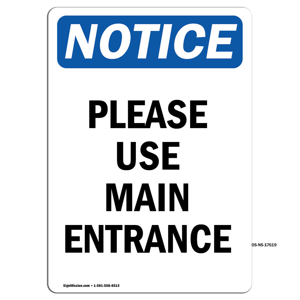 Please Use Main Entrance Sign