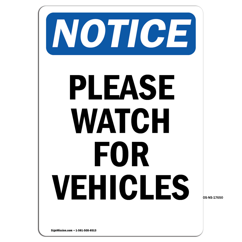 Please Watch For Vehicles