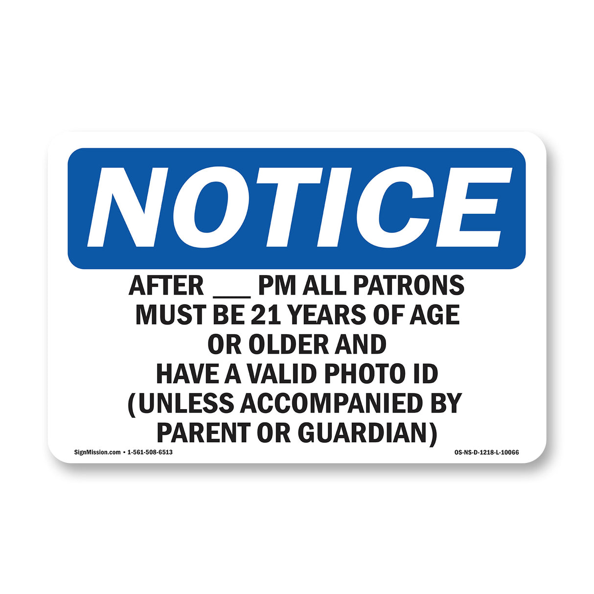 After ____ Pm All Patrons Must Be 21 Years