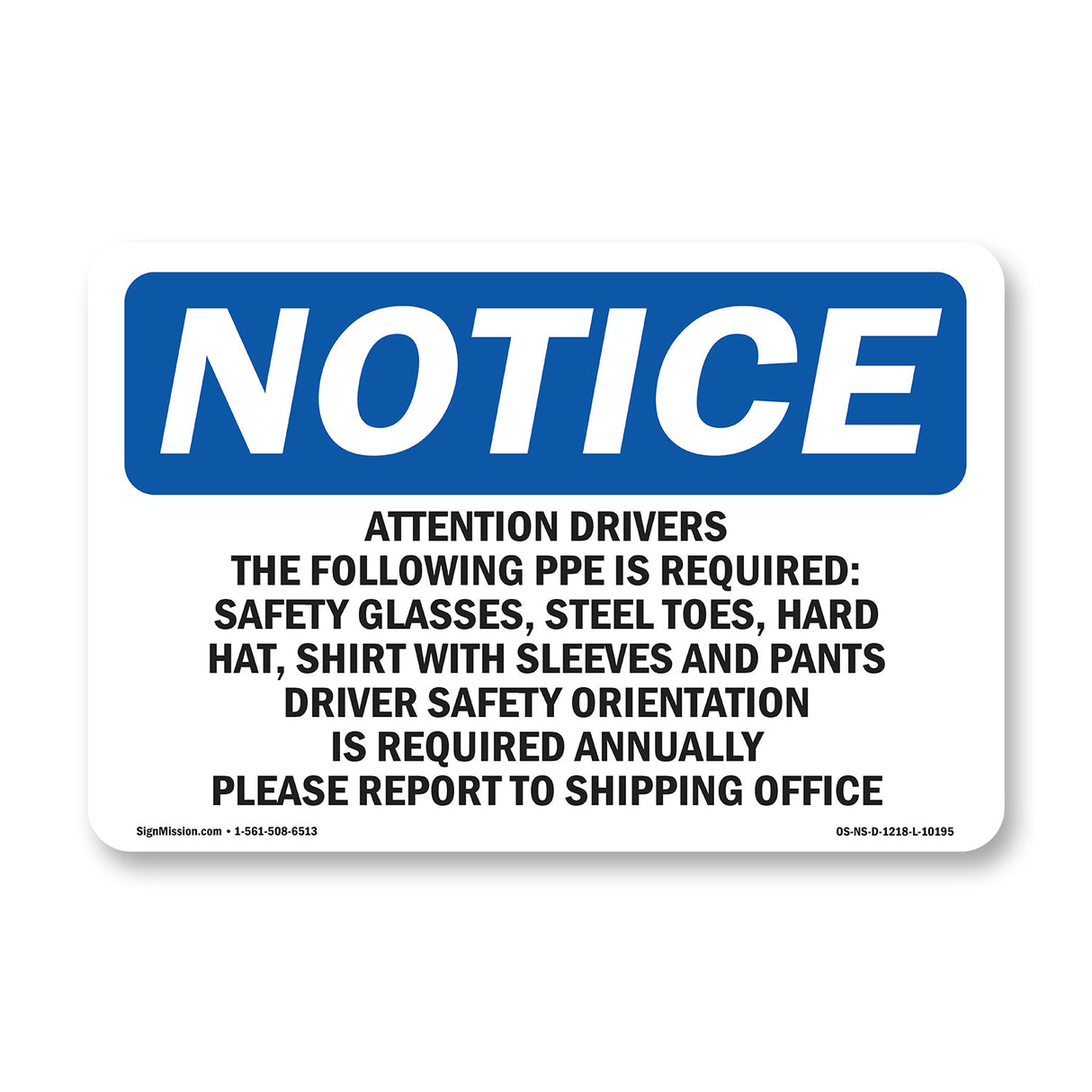 Attention Drivers The Following PPE Is Required