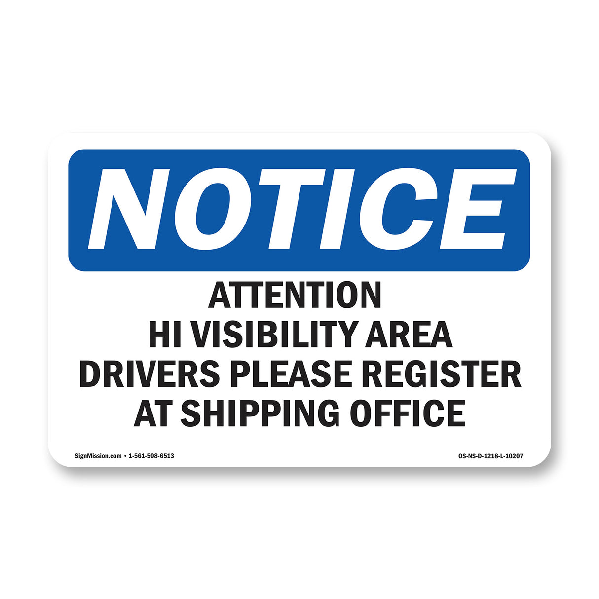 Attention Hi Visibility Area Drivers Please