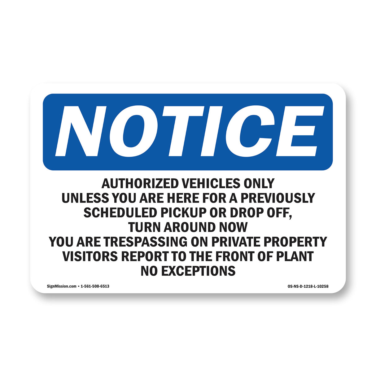 Authorized Vehicles Only Unless
