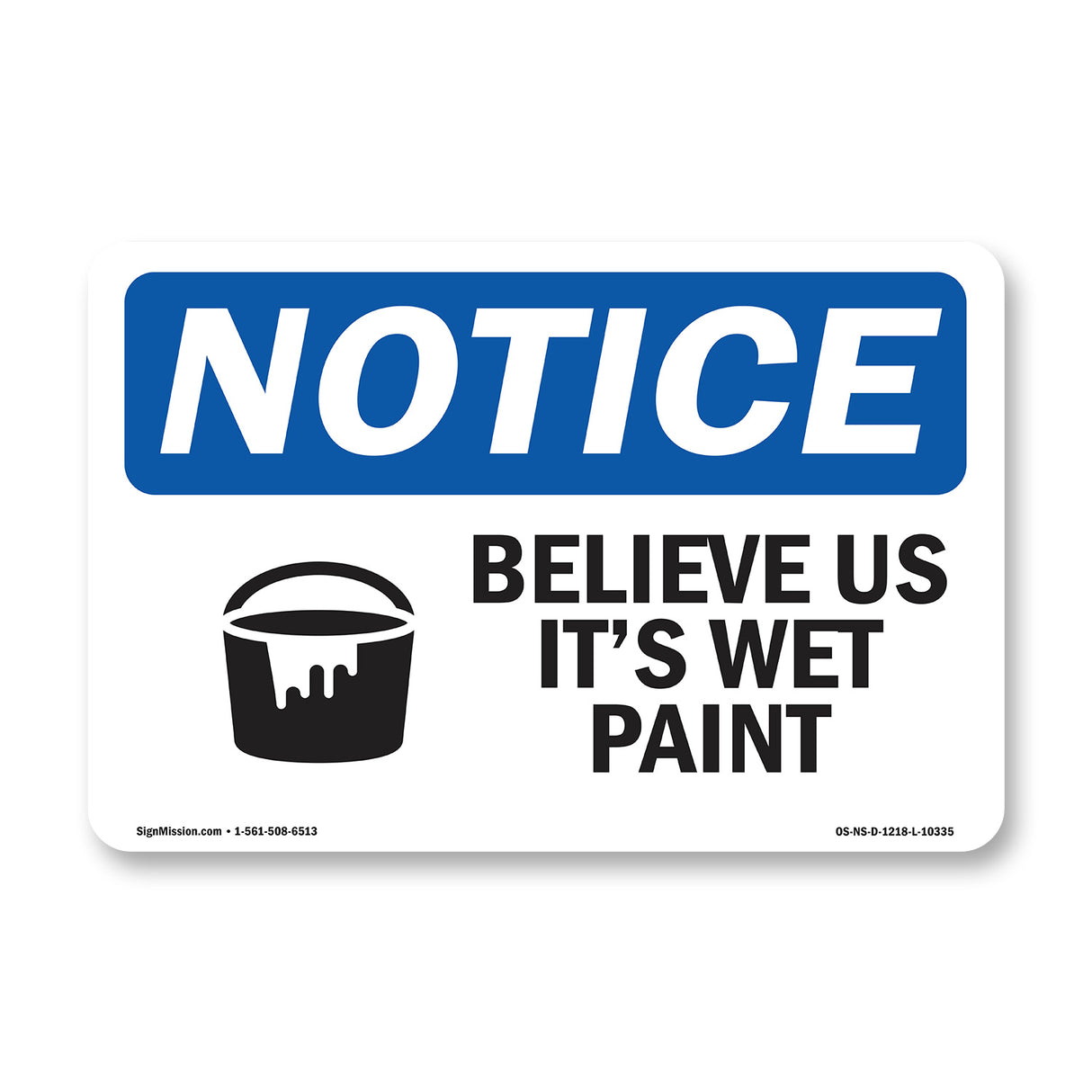 Believe Us It's Wet Paint