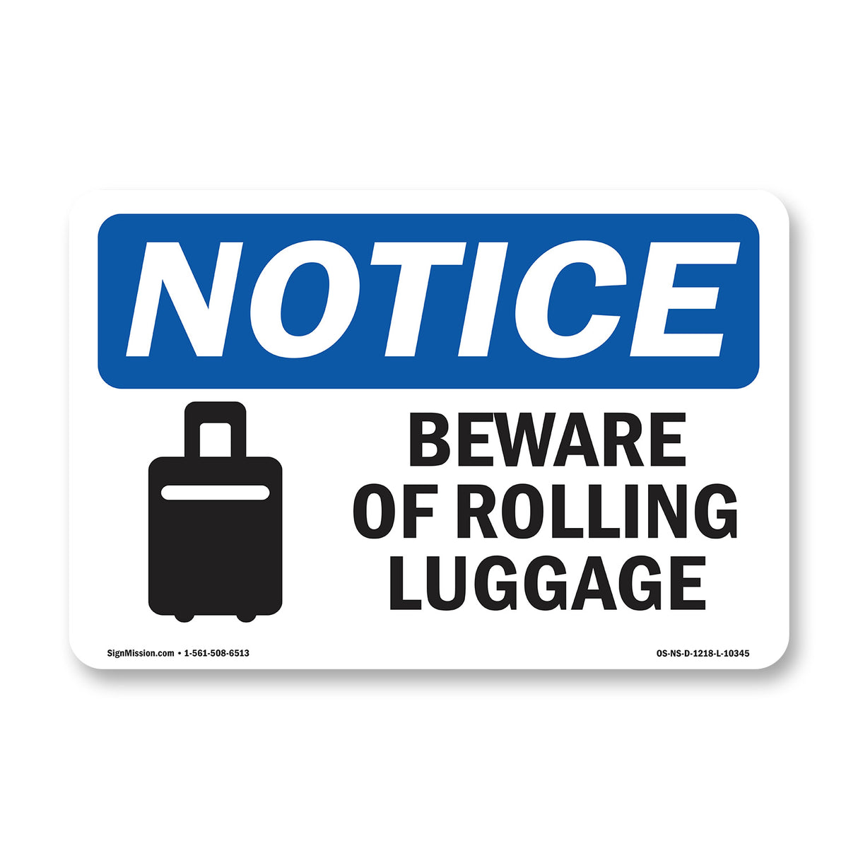 Beware Of Rolling Luggage