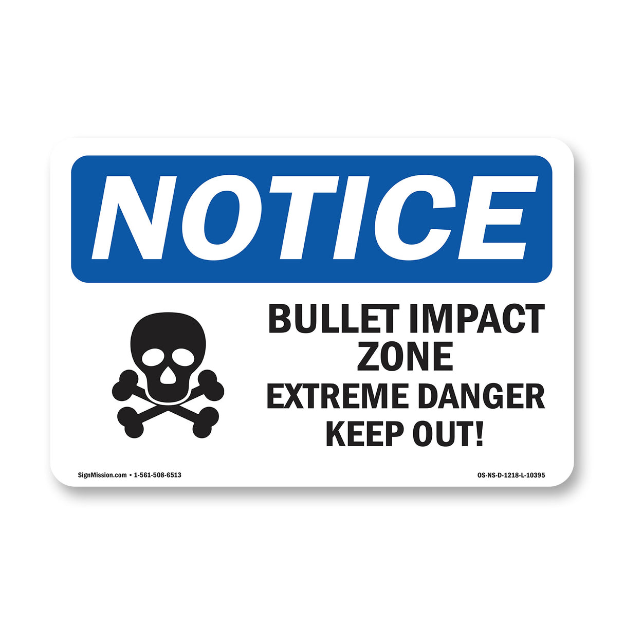 Bullet Impact Zone Extreme Danger
