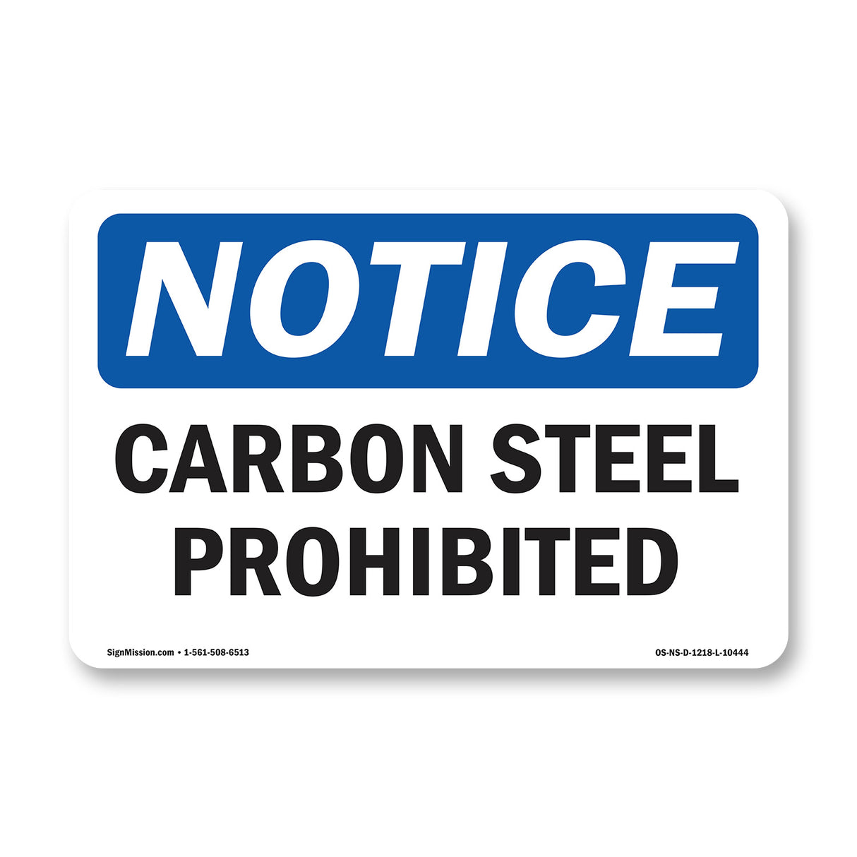 Carbon Steel Prohibited