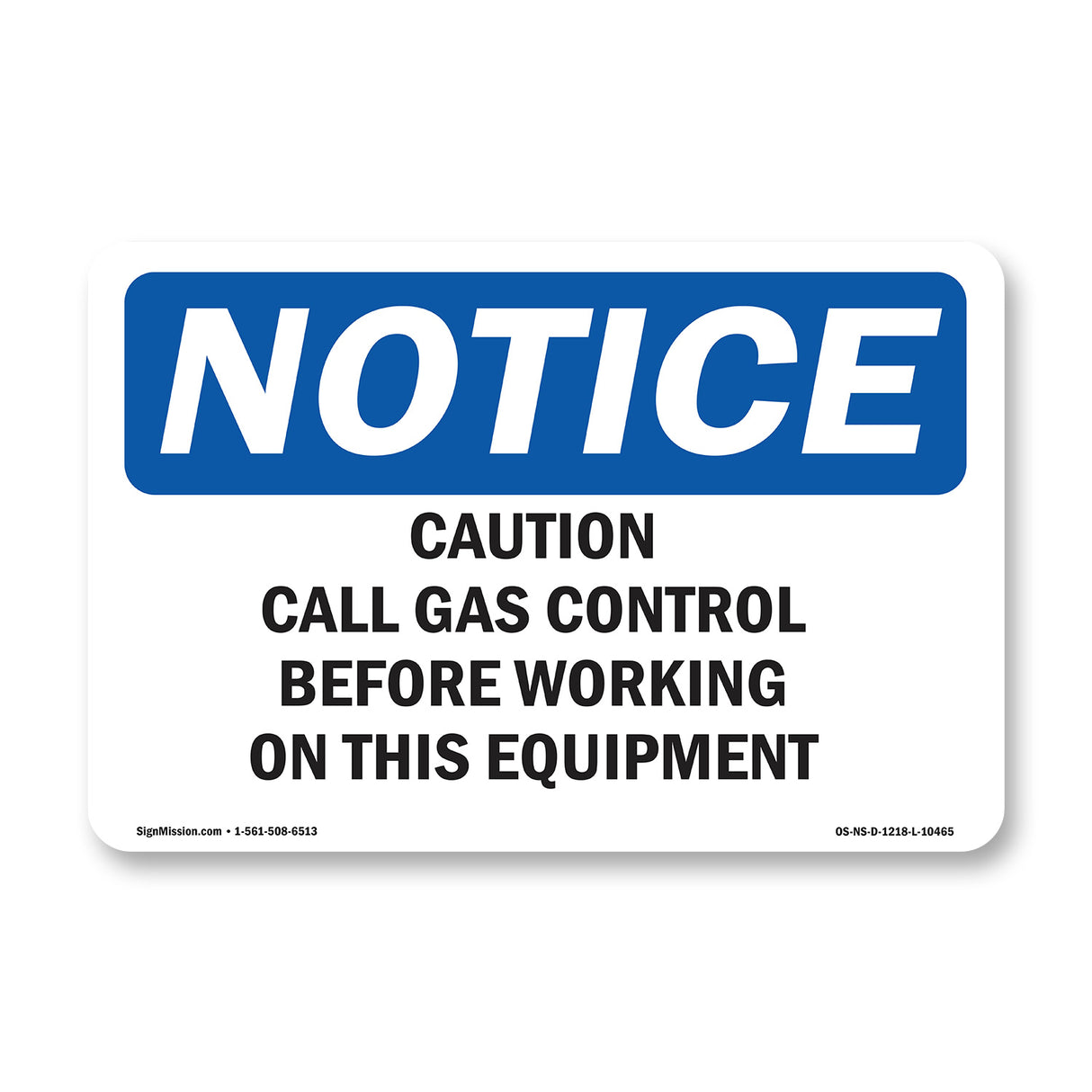 Caution Call Gas Control Before