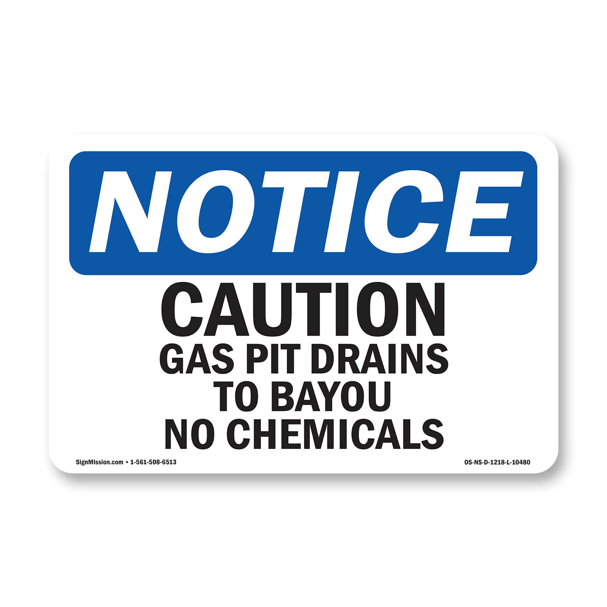 Caution Gas Pit Drains To Bayou No Chemicals
