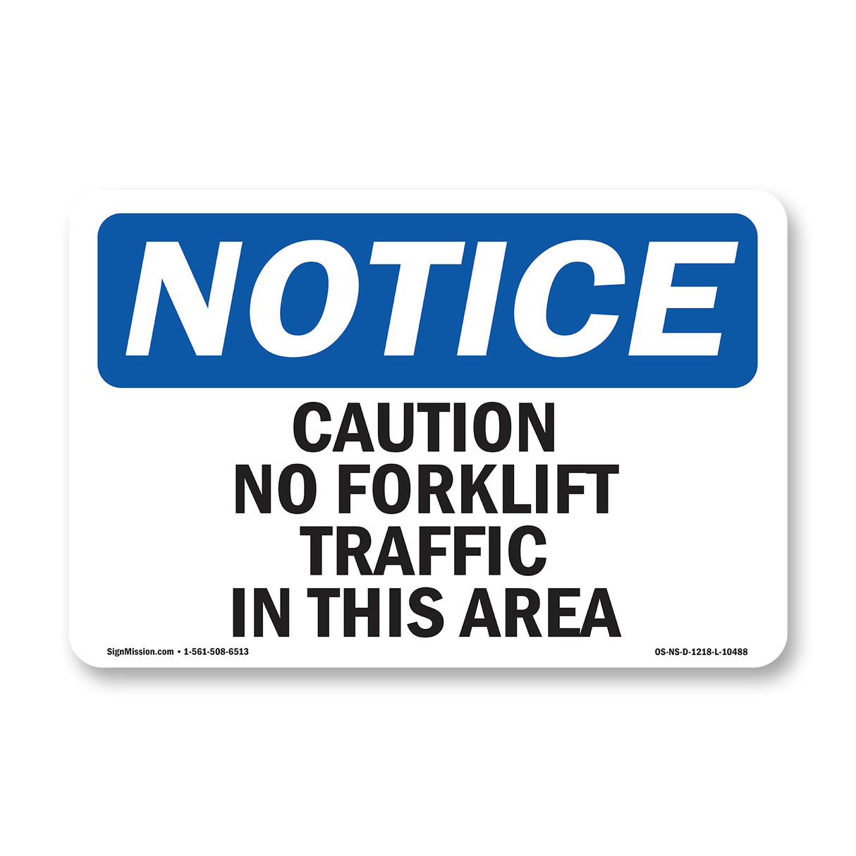 Caution No Forklift Traffic In This Area