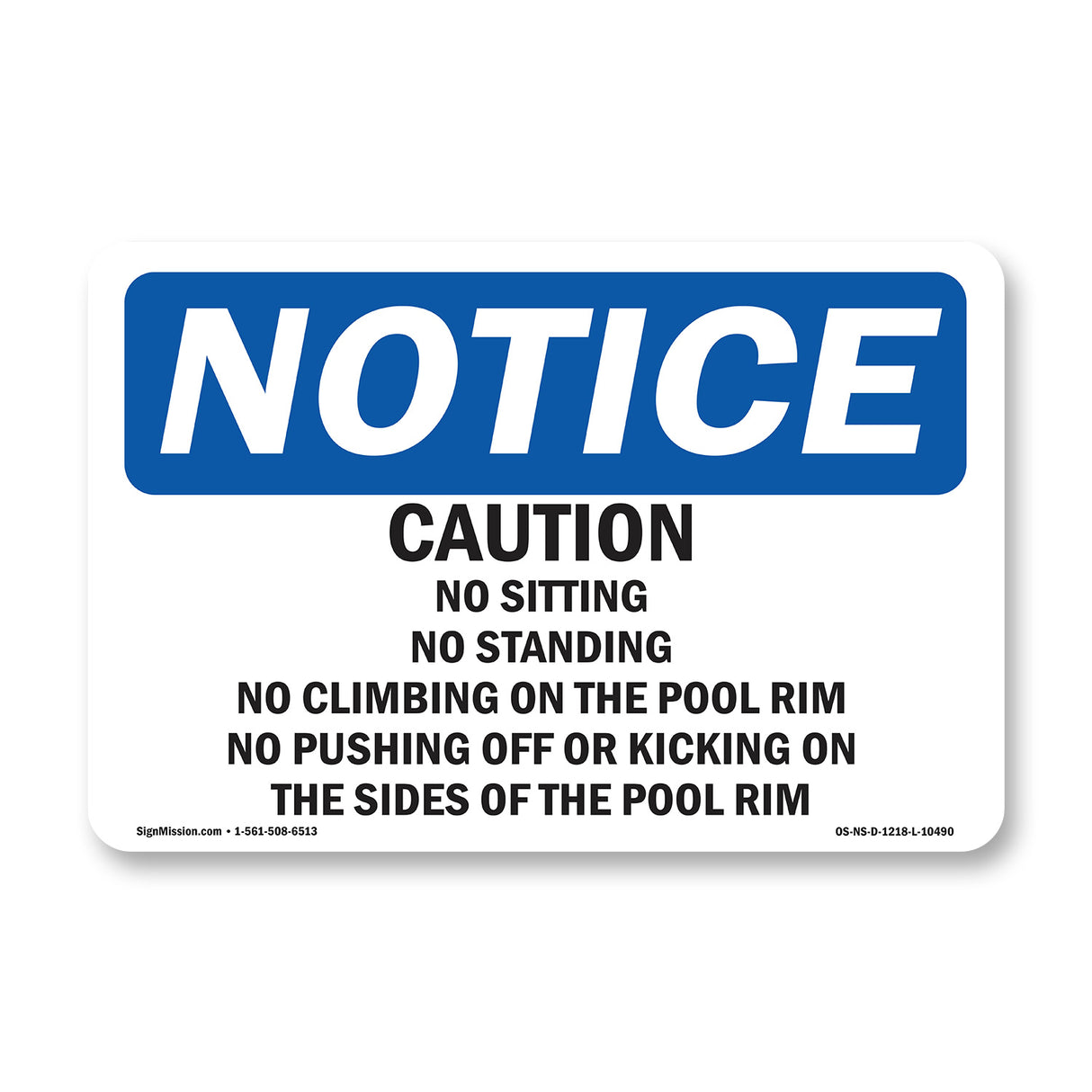 Caution No Sitting No Standing No Climbing