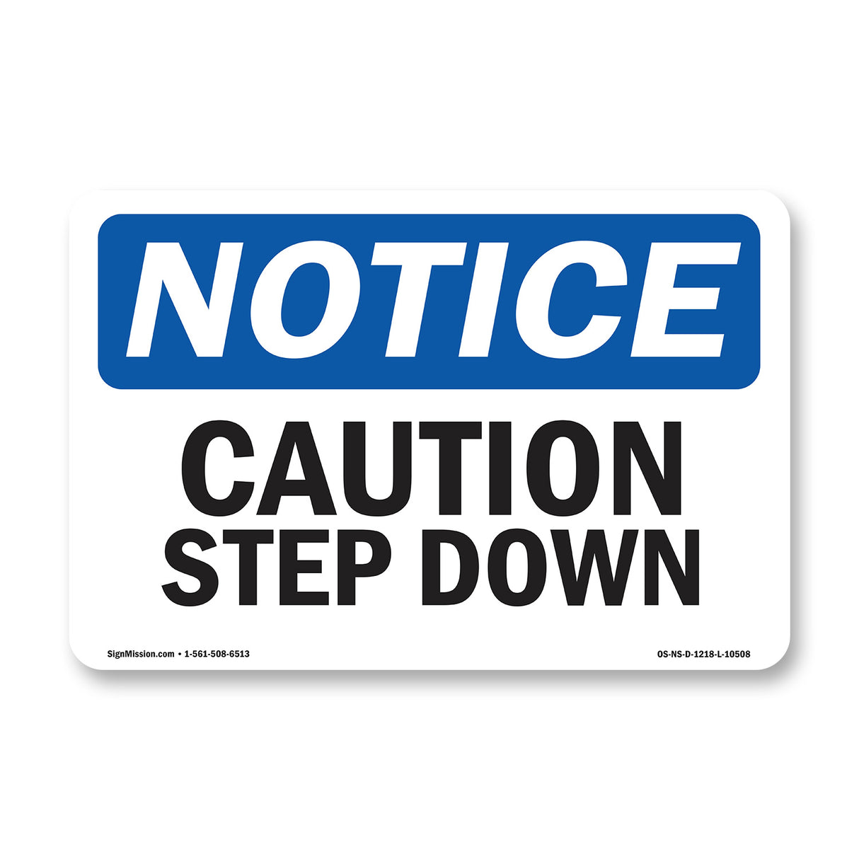 Caution Step Down Sign