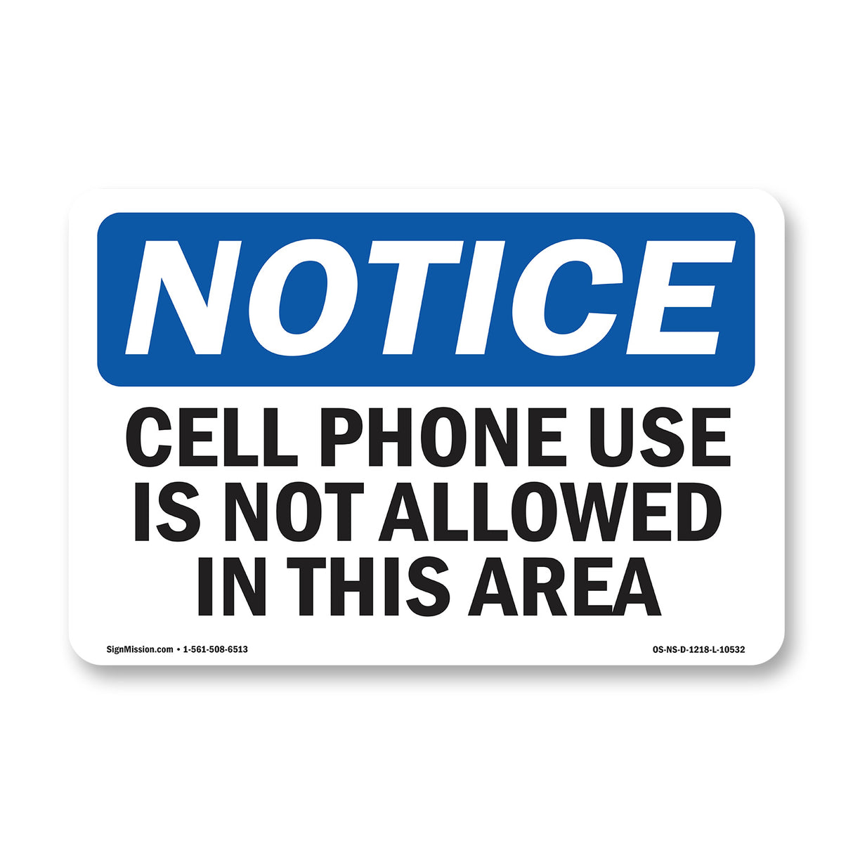 Cell Phone Use Is Not Allowed In This Area