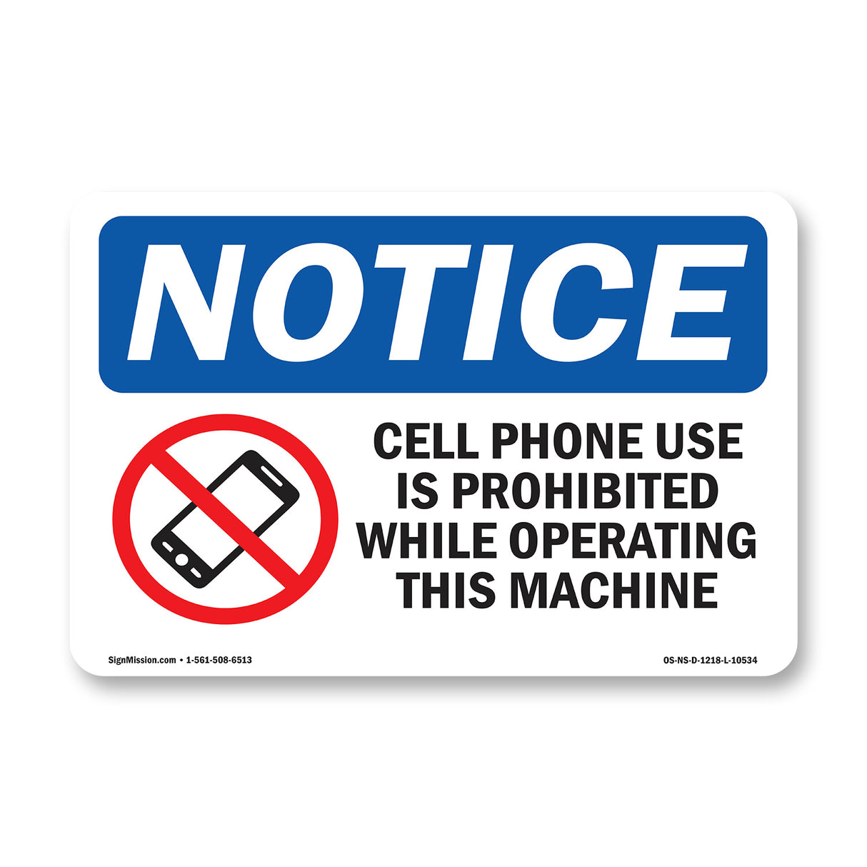 Cell Phone Use Is Prohibited