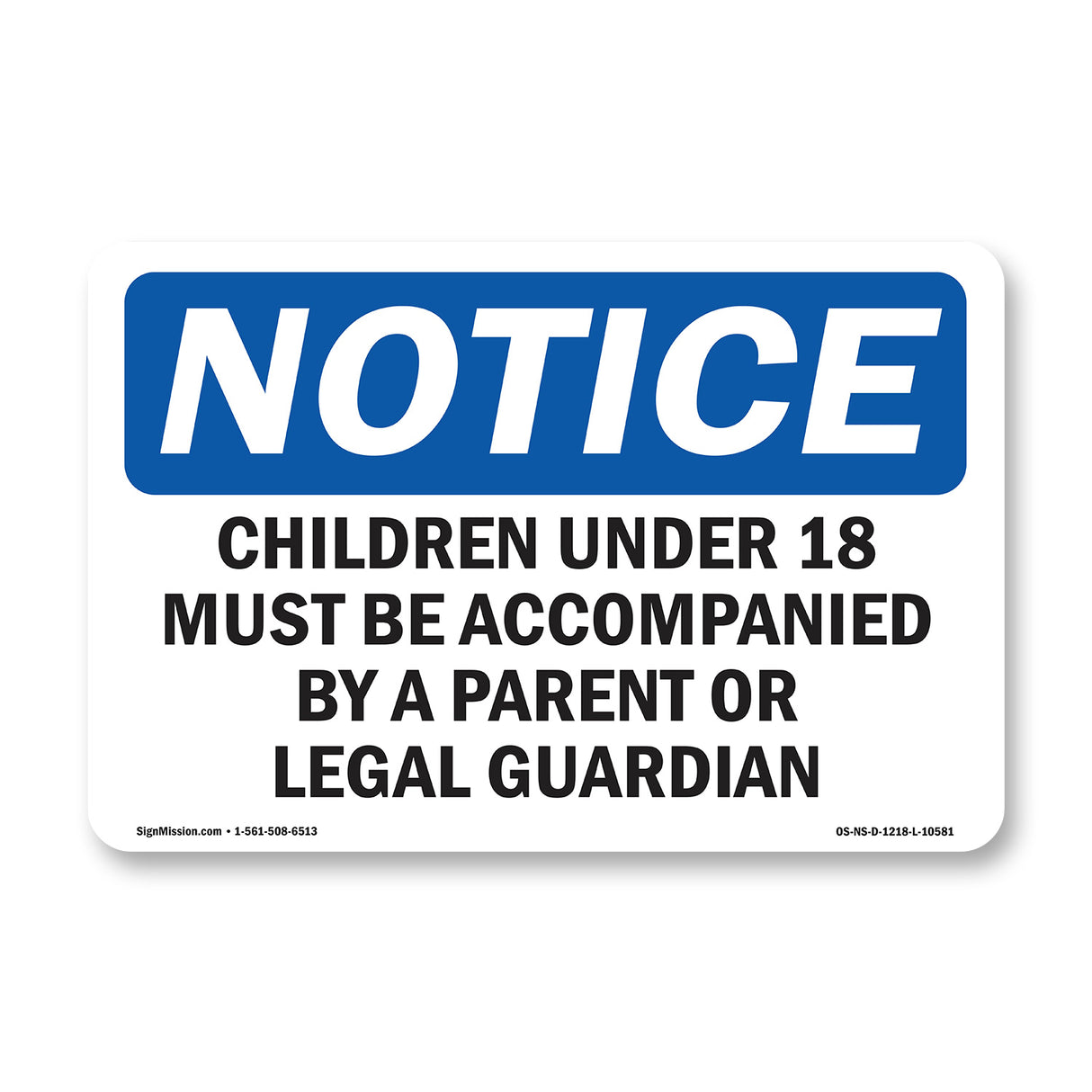 Children Under 18 Must Be Accompanied By