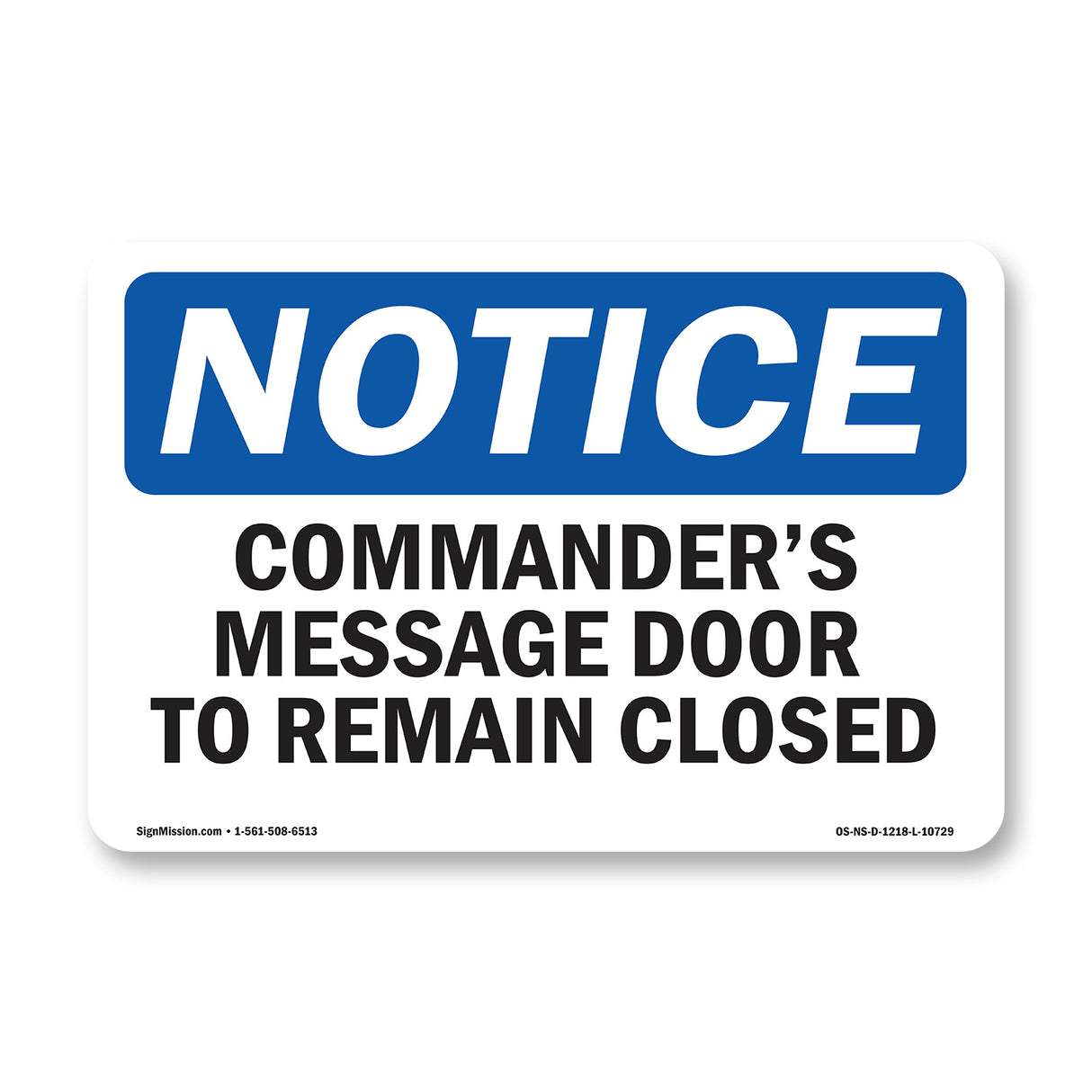 Commander's Message Door To Remain Locked Sign