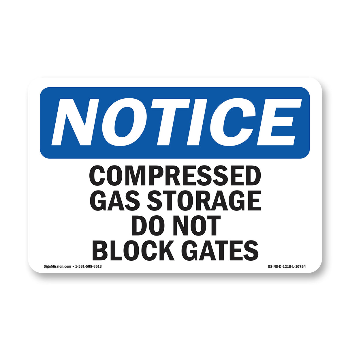 Compressed Gas Storage Do Not Block Gates